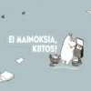 Ovitarra A6 Muumi - Ei mainoksia, kiitos!